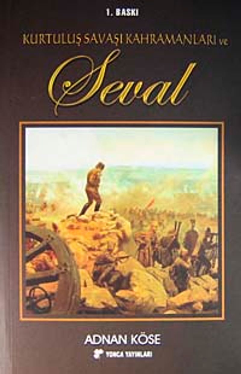 Kurtuluş Savaşı Kahramanları ve Seval kitap kapağı
