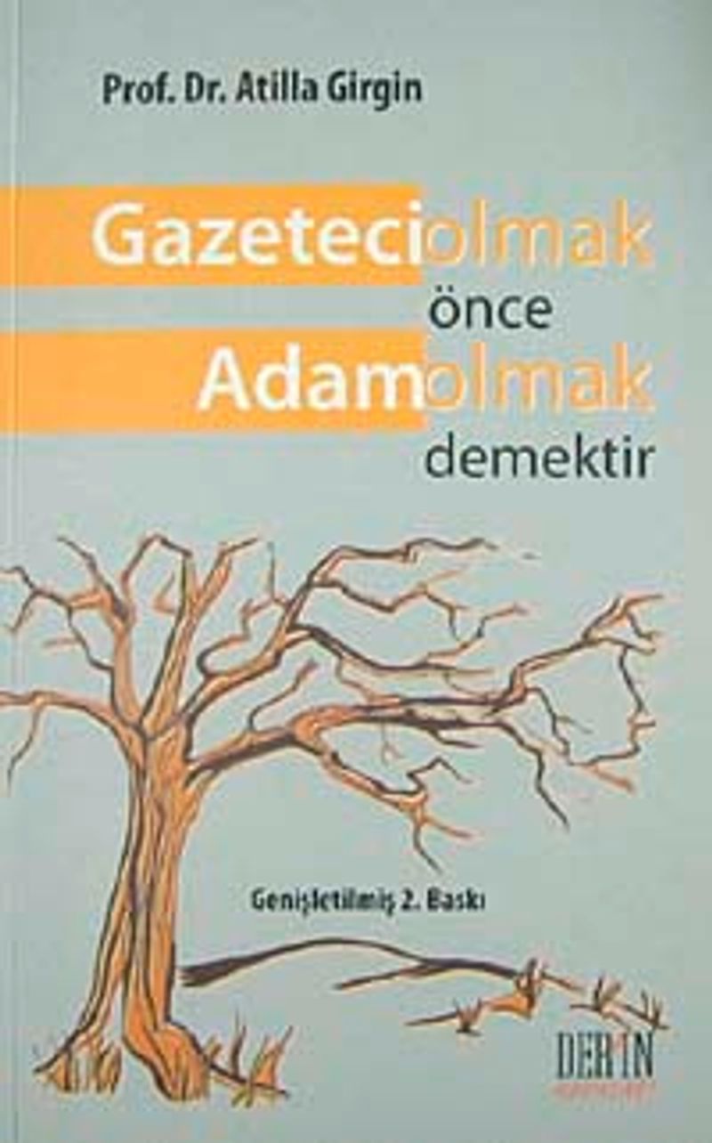 Gazeteci Olmak Önce Adam Olmak Demektir kitap kapağı