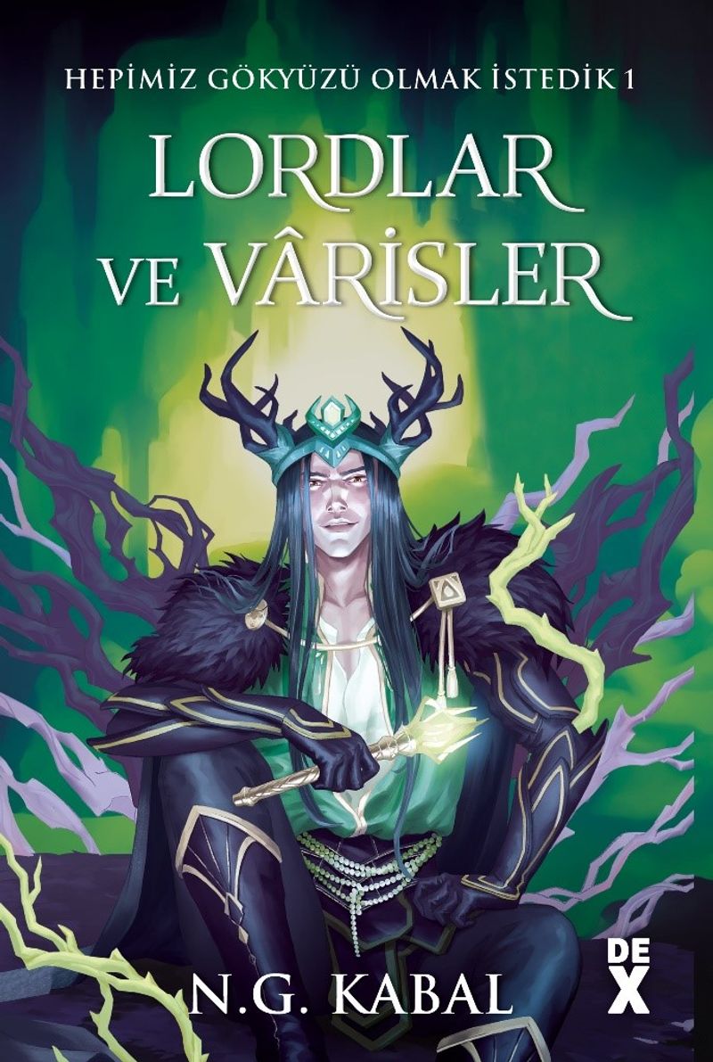 Lordlar ve Varisler / Hepimiz Gökyüzü Olmak İstedik 1 (Yeşil Şömiz) kitap kapağı
