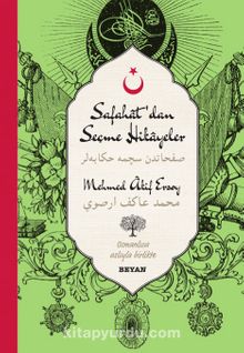 Safahat'dan Seçme Hikayeler-Mehmed Akif Ersoy (İki Dil (Alfabe) Bir Kitap-Osmanlıca-Türkçe) kitap kapağı