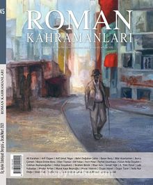 Roman Kahramanları Üç Aylık Edebiyat Dergisi Sayı:45 Ocak-Şubat-Mart 2021 kitap kapağı