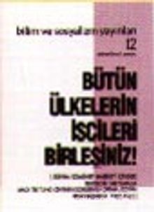Bütün Ülkelerin İşçileri Birleşiniz! kitap kapağı
