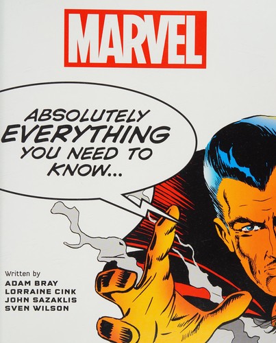 Marvel - Absolutely Everything You Need To Know kitap kapağı