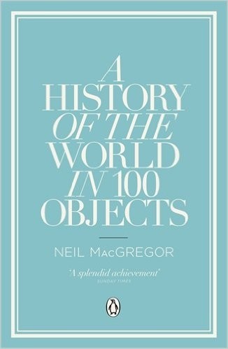 A History of the World in 100 Objects kitap kapağı
