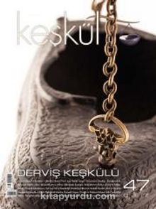 Keşkül Sayı:47 / Derviş Keşkülü kitap kapağı