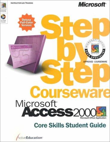 Microsoft Access 2000 Step by Step Courseware Core Skills Color Class Pack kitap kapağı