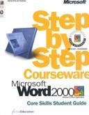 Microsoft Word 2000 Step by Step Courseware Core Skills Class Pack kitap kapağı