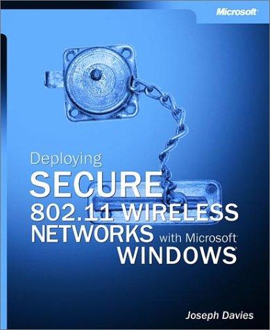 Deploying Secure 802.11 Wireless Networks with Microsoft® Windows kitap kapağı