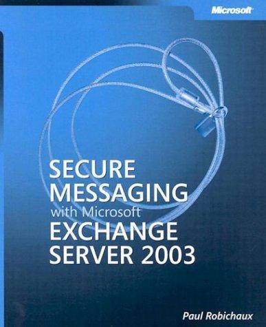 Secure Messaging with Microsoft® Exchange Server 2003 kitap kapağı