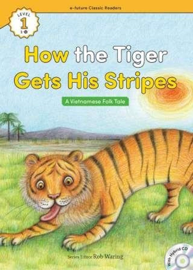 How the Tiger Gets His Stripes +Hybrid CD (eCR Level 1) kitap kapağı