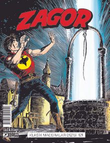 Zagor Klasik Maceralar Cilt 121 / Esrarengiz Varlıklar-New Orleansıin Arka Sokakları-Düşman İzinde-Yucatan Ormanında kitap kapağı