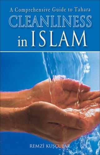 Cleanliness in Islam A Comprehensive Guide to Tahara kitap kapağı