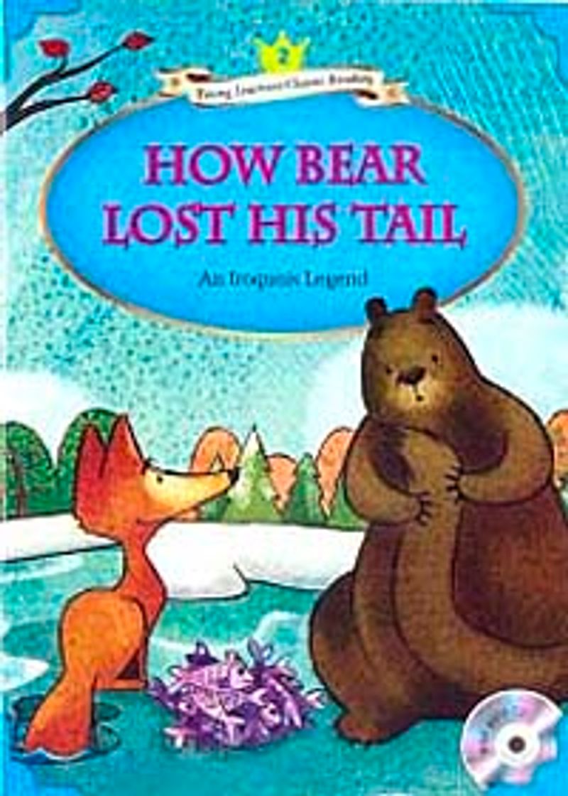 How Bear Lost His Tail +MP3 CD (YLCR-Level 2) kitap kapağı