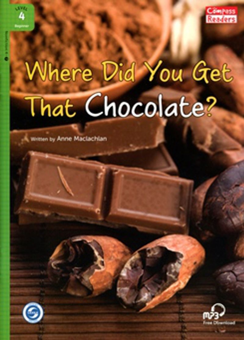 Where Did You Get That Chocolate? +Downloadable Audio (Compass Readers 4) A1 kitap kapağı