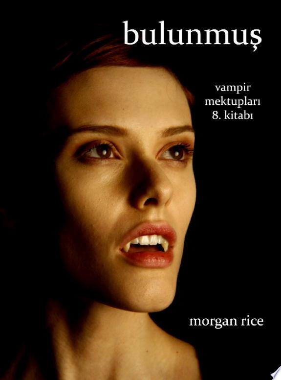 Bulunmuş (Vampir Mektupları 8. Kitabı) kitap kapağı