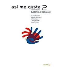 Así me gusta 2 Cuaderno de Actividades (Etkinlik Kitabı) İspanyolca Orta Seviye kitap kapağı