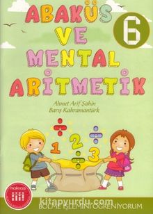 Abaküs ve Mental Aritmetik 6 / Bölme İşlemini Öğreniyorum kitap kapağı