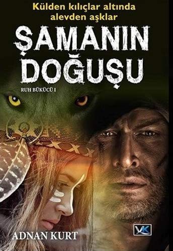 Şamanın Doğuşu  & Külden Kılıçlar Altında Alevden Aşklar kitap kapağı