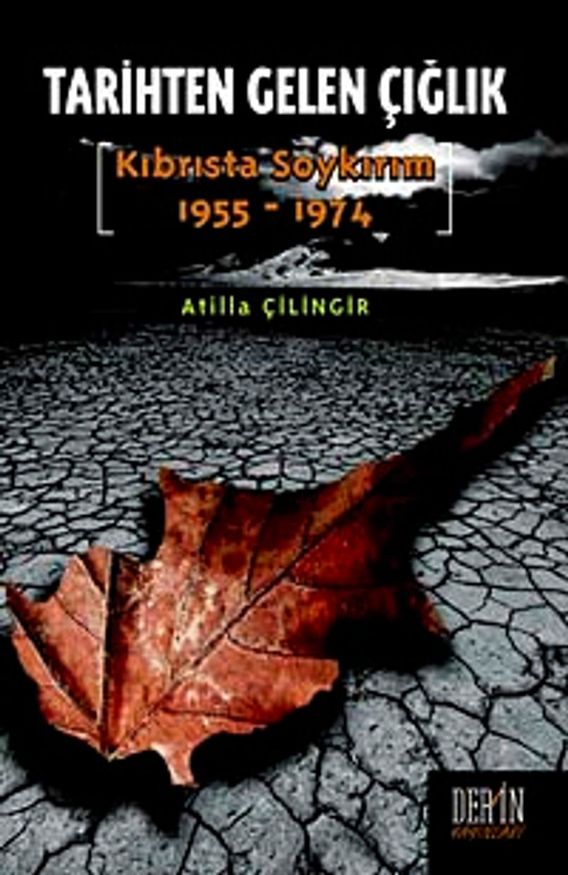 Tarihten Gelen Çığlık Kıbrısta Soykırım (1955-1974) kitap kapağı