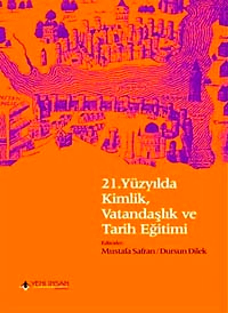 21. Yüzyılda Kimlik, Vatandaşlık ve Tarih Eğitimi kitap kapağı