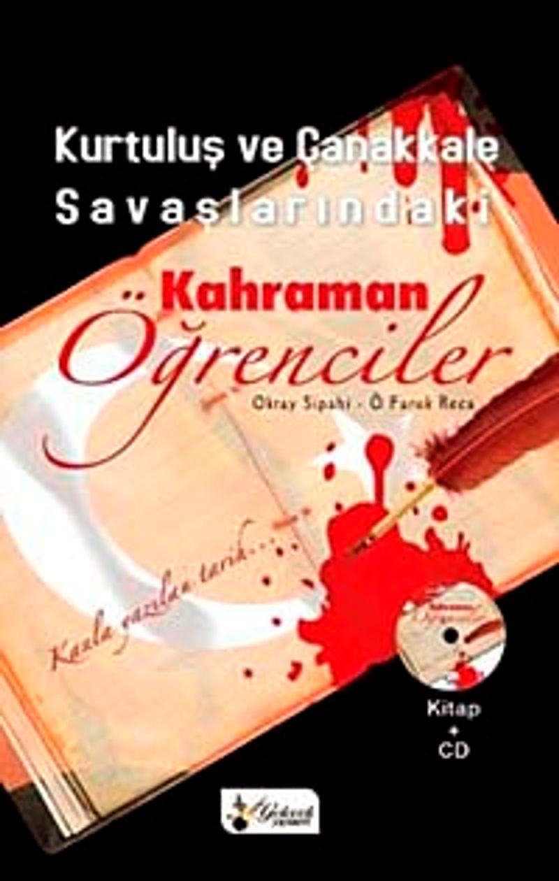 Kurtuluş ve Çanakkale Savaşlarındaki Kahraman Öğrenciler (Kitap+CD) kitap kapağı