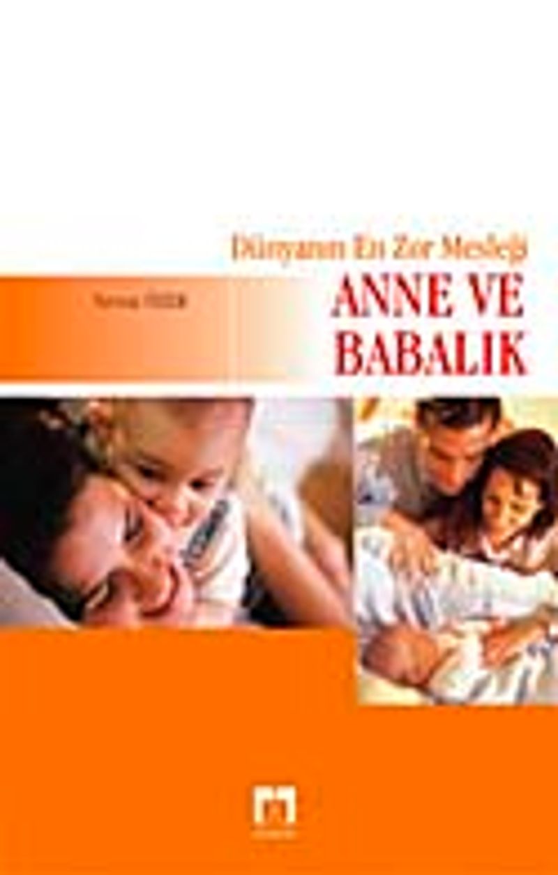 Dünyanın En Zor Mesleği Anne ve Babalık kitap kapağı
