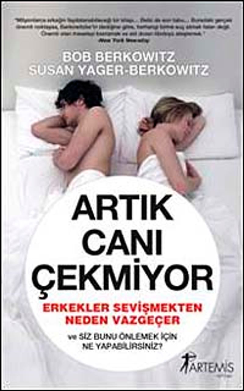 Artık Canı Çekmiyor Erkekler Sevişmekten Neden Vazgeçer ve Siz Bunu Önlemek İçin ne Yapabilirsiniz kitap kapağı
