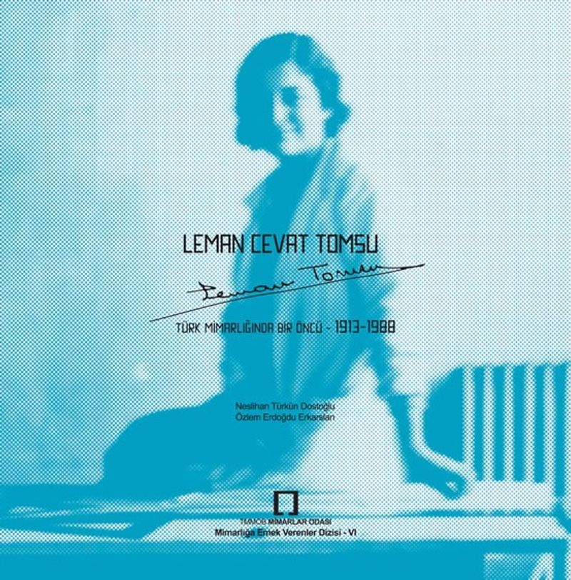 Leman Cevat Tomsu Türk Mimarlığında Bir Öncü 1913-1988 kitap kapağı
