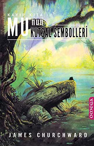 Kayıp Kıta Mu'nun Kutsal Sembolleri kitap kapağı