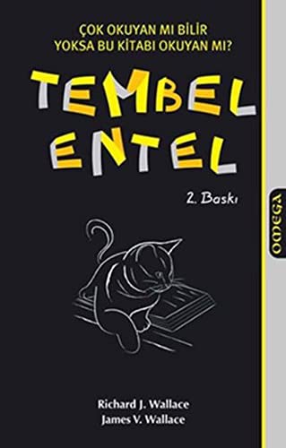 Tembel Entel Çok Okuyan mı Bilir Yoksa Bu Kitabı Okuyan mı? kitap kapağı