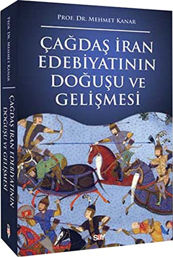 Çağdaş İran Edebiyatının Doğuşu ve Gelişmesi kitap kapağı