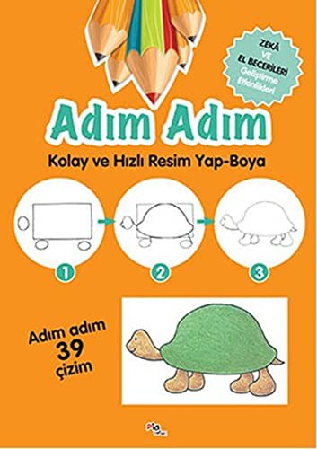 Adım Adım Kolay ve Hızlı Resim Yap-Boya & Zeka ve El Becerileri Geliştirme Etkinlikleri kitap kapağı