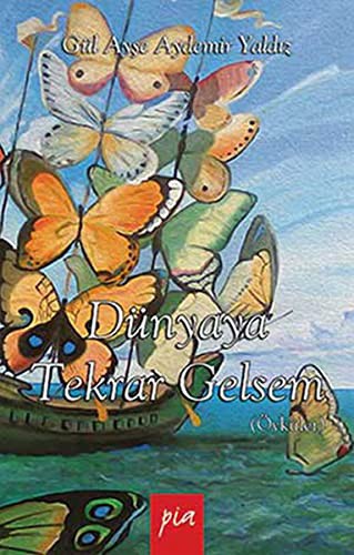 Dünyaya Tekrar Gelsem kitap kapağı
