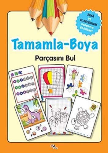Tamamla-Boya / Zeka ve El Becerileri Geliştirme Etkinlikleri kitap kapağı