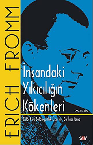 İnsandaki Yıkıcılığın Kökenleri Tam Metin kitap kapağı