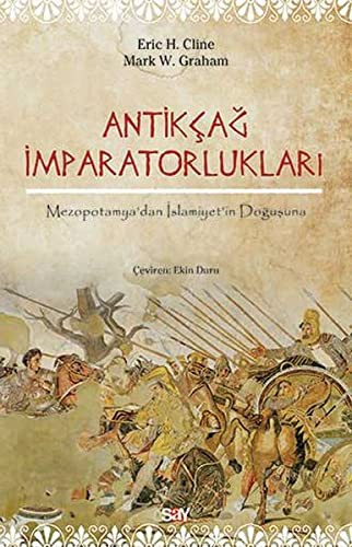 Antikçağ İmparatorlukları & Mezopotamya’dan İslamiyet’in Doğuşuna kitap kapağı