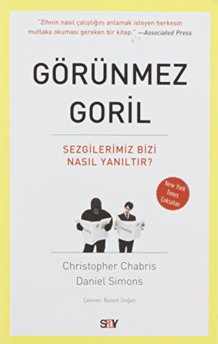 Görünmez Goril & Sezgilerimiz Bizi Nasıl Yanıltır? kitap kapağı