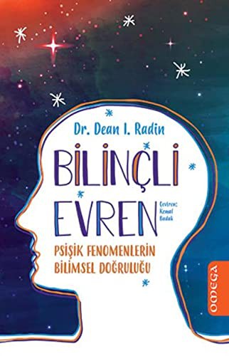 Bilinçli Evren Psişik Fenomenlerin Bilimsel Doğruluğu kitap kapağı