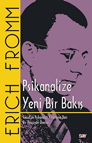 Psikanalize Yeni Bir Bakış & Freud’ un Psikanaliz Kuramına Dair Bir Revizyon Önerisi kitap kapağı