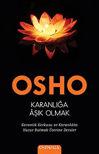 Karanlığa Âşık Olmak & Karanlık Korkusu ve Karanlıkta Huzur Bulmak Üzerine Dersler kitap kapağı