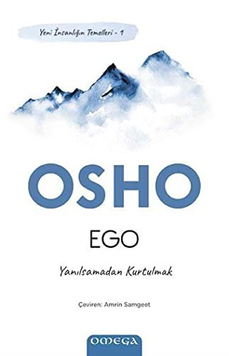 Ego / Yeni İnsanlığın Temelleri 1 / Yanılsamadan Kurtulmak kitap kapağı
