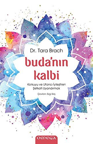 Buda'nın Kalbi Korkuyu ve Utancı İyileştiren Şefkati Uyandırmak kitap kapağı
