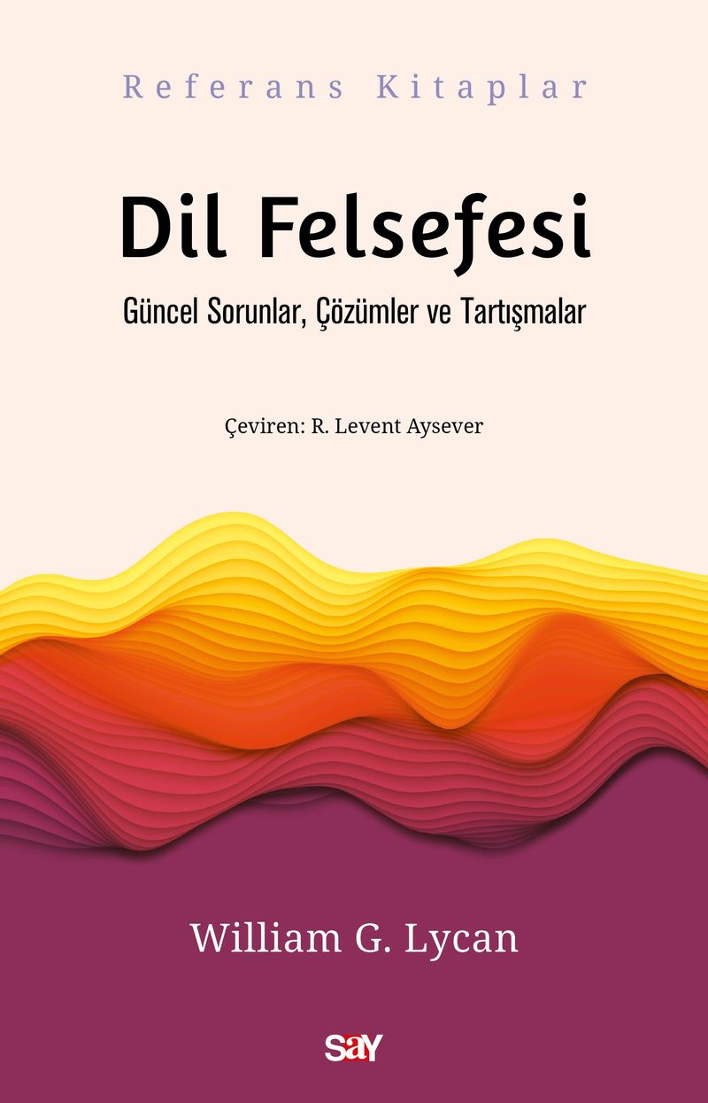 Dil Felsefesi Güncel Sorunlar, Çözümler ve Tartışmalar kitap kapağı