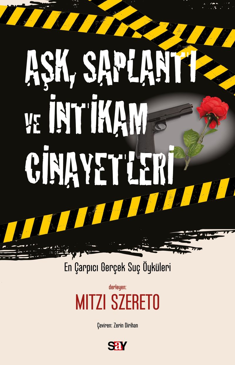 Aşk, Saplantı ve İntikam Cinayetleri kitap kapağı