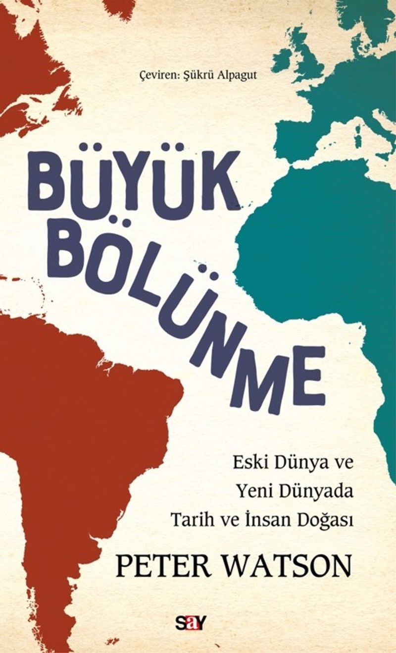 Büyük Bölünme Eski Dünya ve Yeni Dünyada Tarih ve İnsan Doğası kitap kapağı