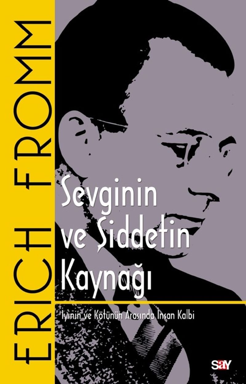 Sevginin ve Şiddetin Kaynağı (Klasik Kapak) kitap kapağı