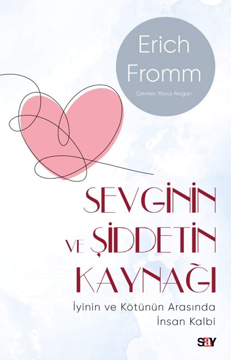 Sevginin ve Şiddetin Kaynağı (Modern Kapak) İyinin ve Kötünün Arasında İnsan Kalbi kitap kapağı