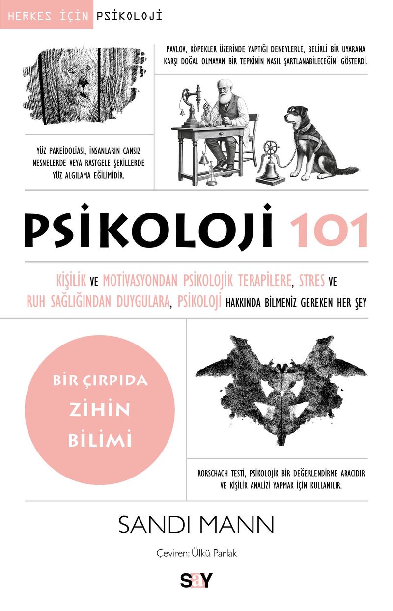 Psikoloji 101 Kişilik ve Motivasyondan Psikolojik Terapilere, Stres ve Ruh Sağlığından Duygulara, Psikoloji Hakkında Bilmeniz Gereken Her Şey kitap kapağı