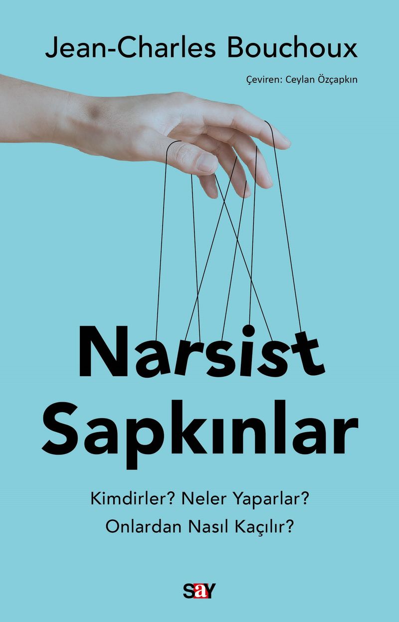 Narsist Sapkınlar Kimdirler? Neler Yaparlar? Onlardan Nasıl Kaçılır? kitap kapağı