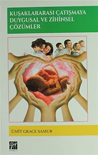 Kuşaklararası Çatışmaya Duygusal ve Zihinsel Çözümler kitap kapağı